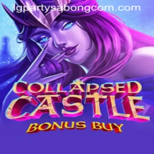Exploring the World of CollapsedCastleBonusBuy and the Fascinating World of LGParty Sabong